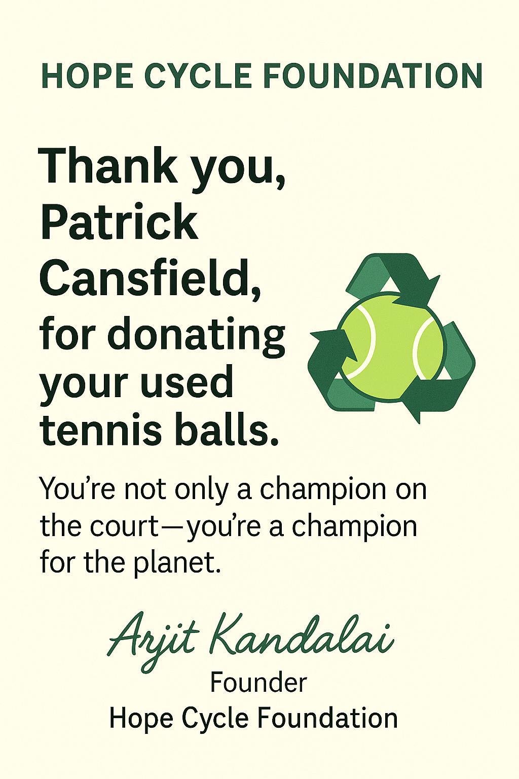 Thank you to Patrick Cansfield for donating used tennis balls